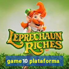 game10 plataforma